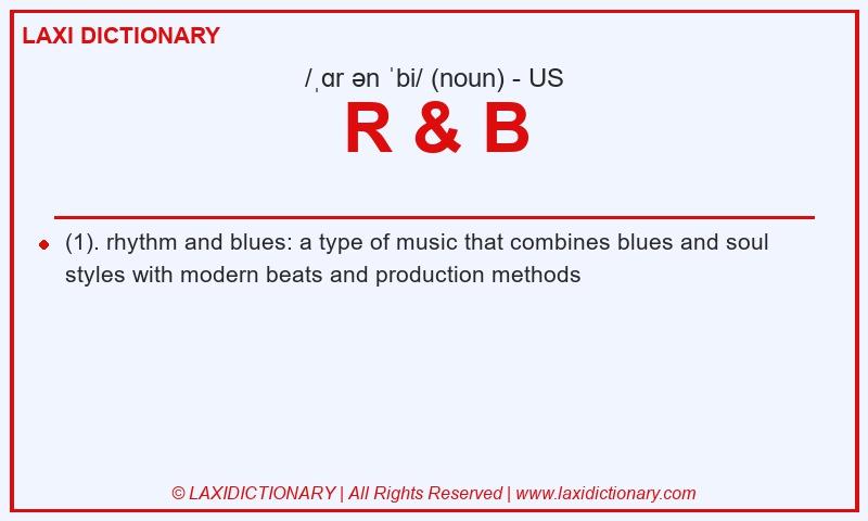 Definition R & B in American English