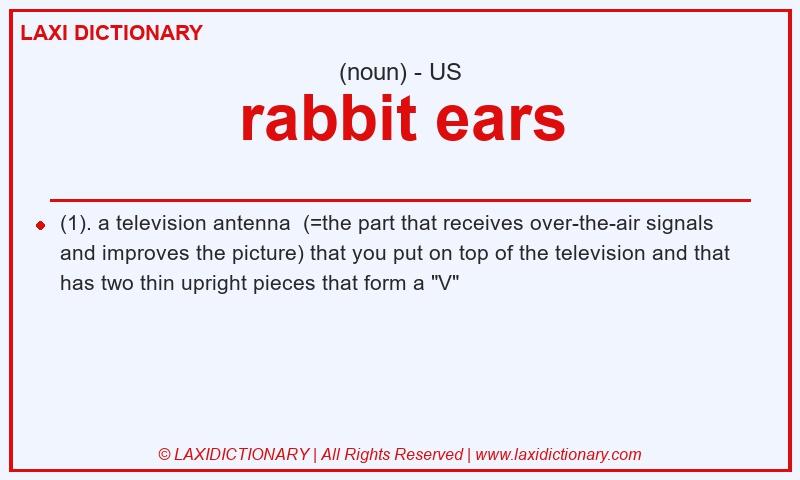 Definition rabbit ears in American English