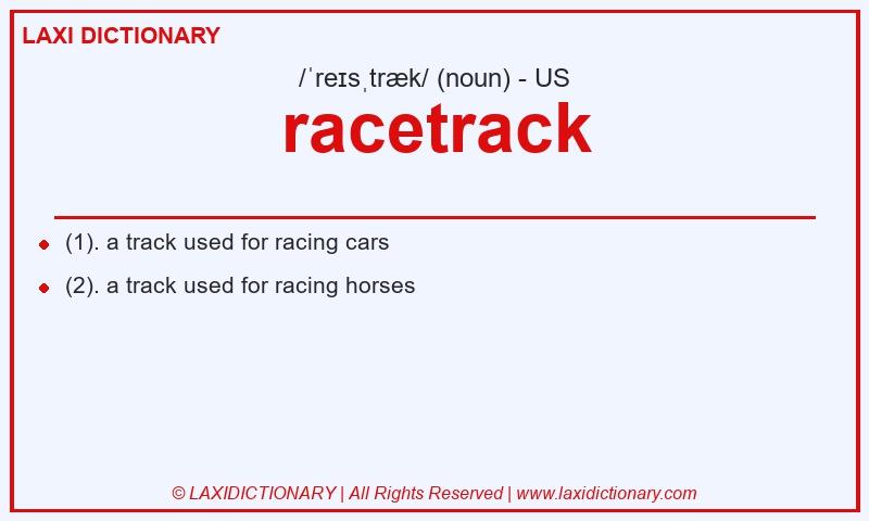Definition racetrack in American English