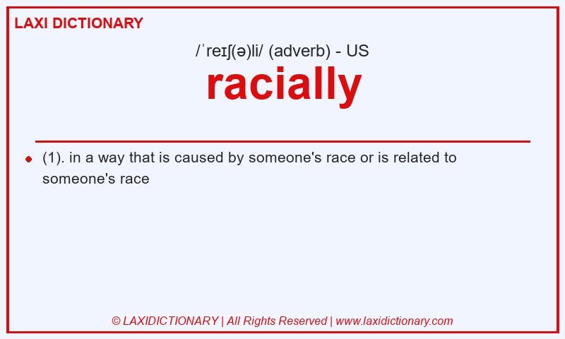 Definition racially in American English
