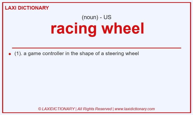 Definition racing wheel in American English
