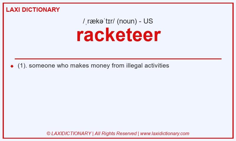 Definition racketeer in American English