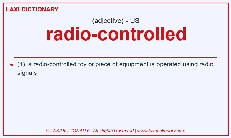 Definition radio-controlled in American English