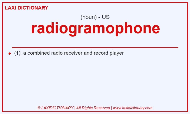 Definition radiogramophone in American English