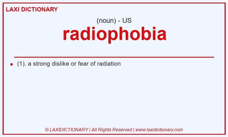 Definition radiophobia in American English