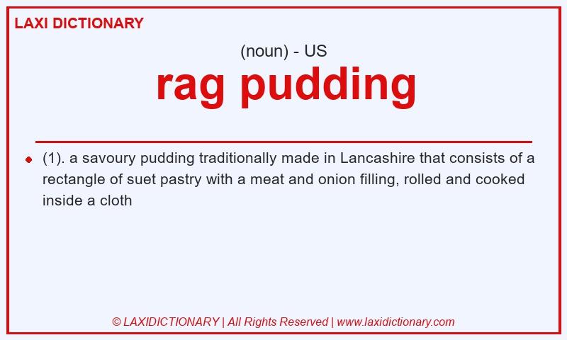 Definition rag pudding in American English