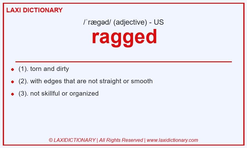 Definition ragged in American English
