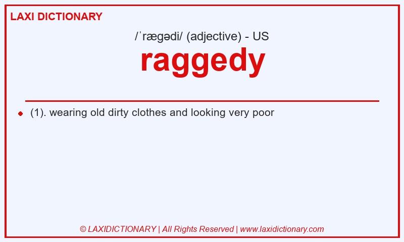 Definition raggedy in American English