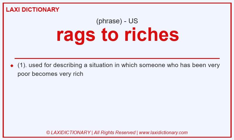Definition rags to riches in American English