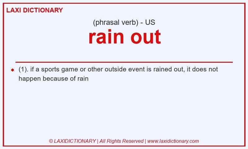 Definition rain out in American English
