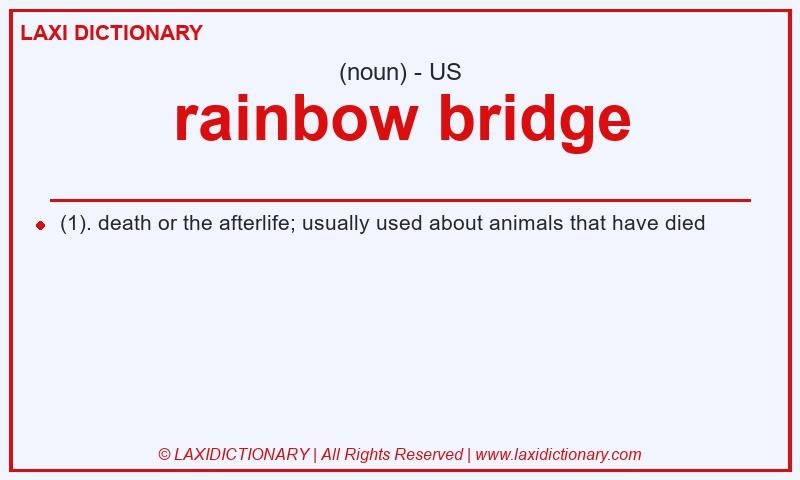 Definition rainbow bridge in American English