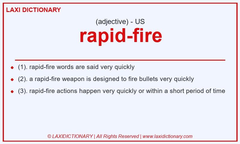 Definition rapid-fire in American English