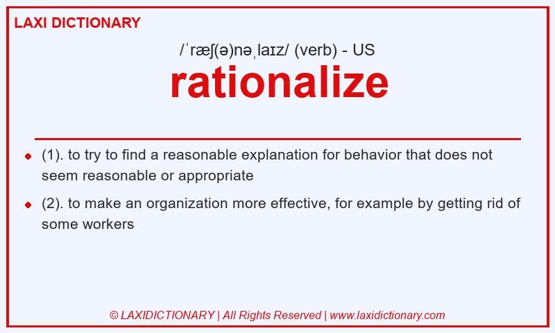 Definition rationalize in American English