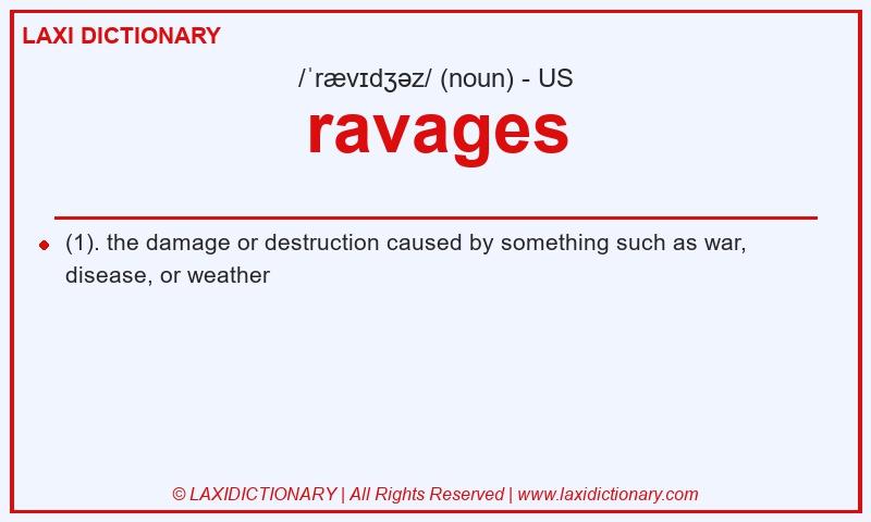 Definition ravages in American English