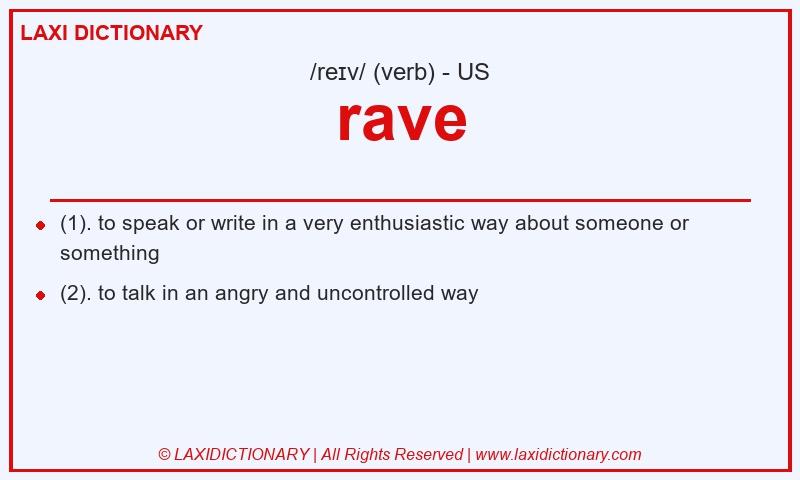 Definition rave in American English