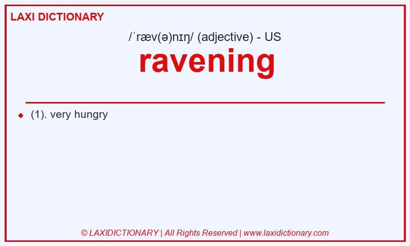 Definition ravening in American English