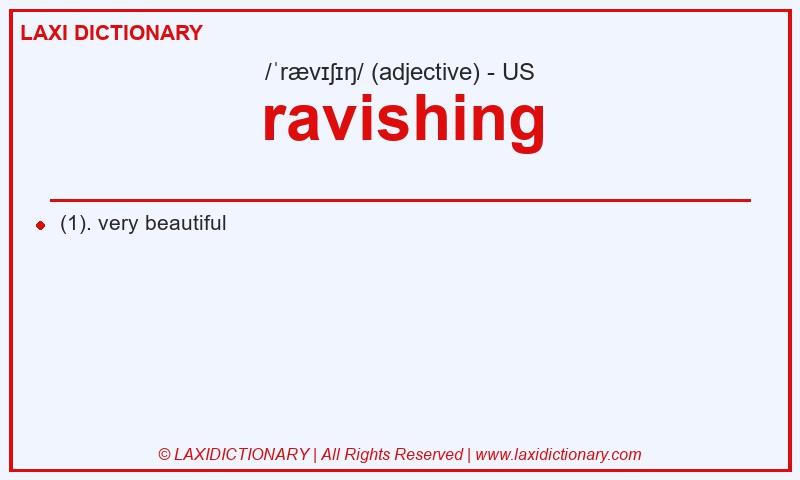 Definition ravishing in American English