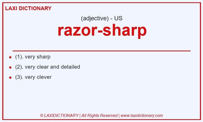 Definition razor-sharp in American English