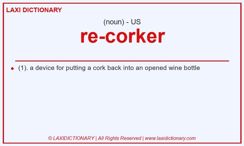 Definition re-corker in American English
