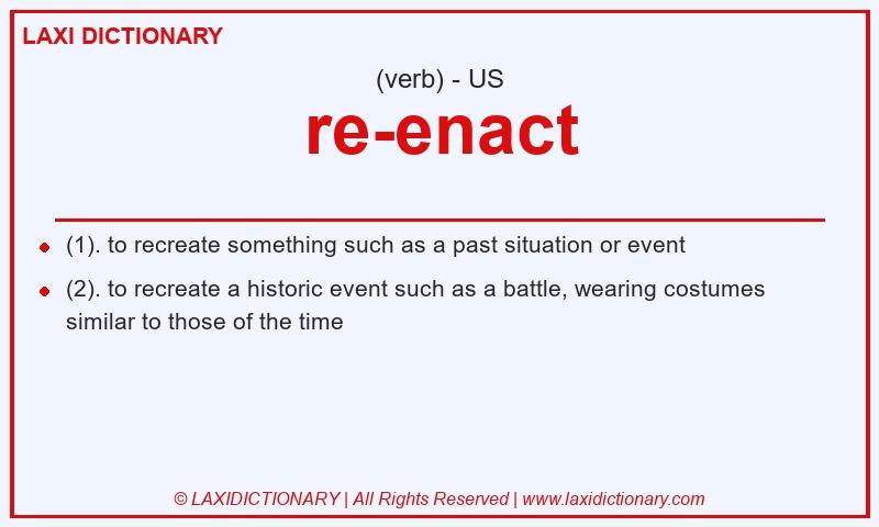 Definition re-enact in American English