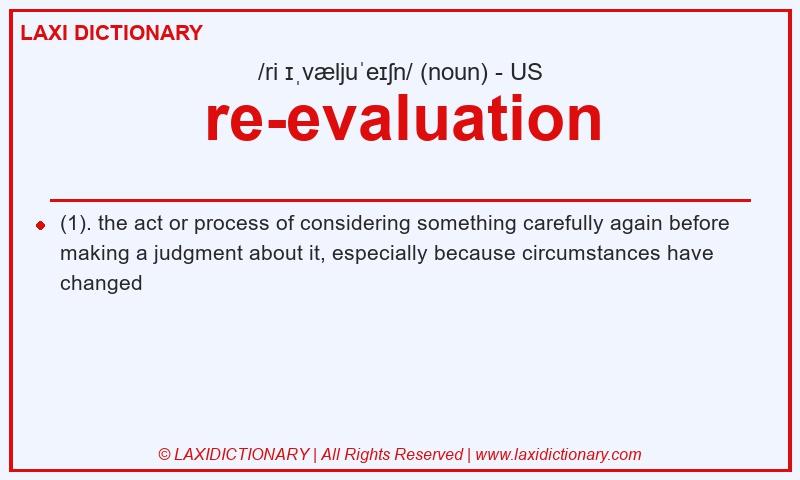 Definition re-evaluation in American English