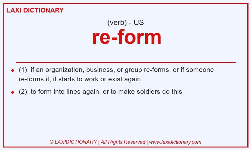 Definition re-form in American English