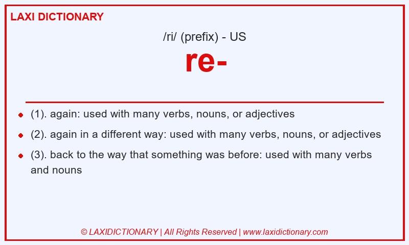 Definition re- in American English