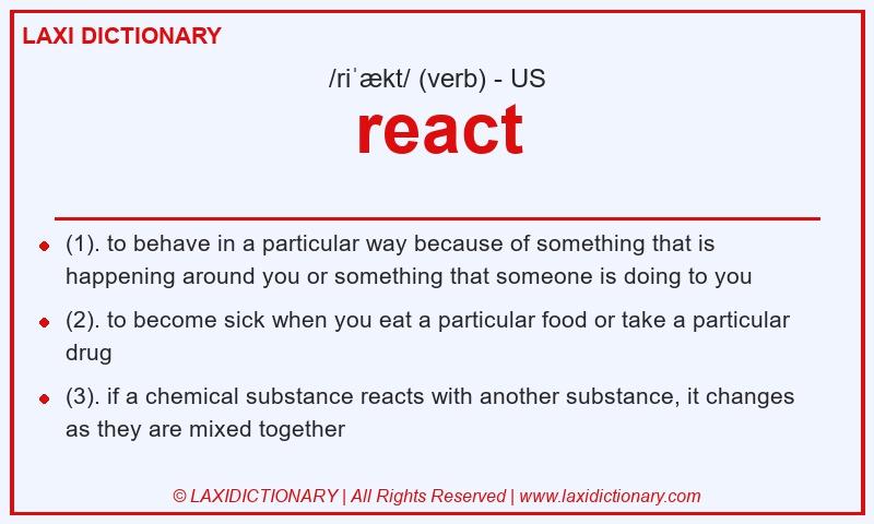 Definition react in American English