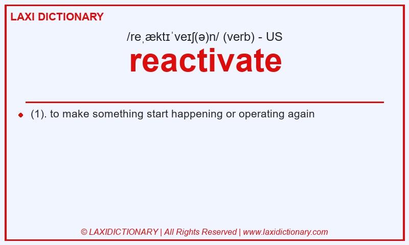 Definition reactivate in American English