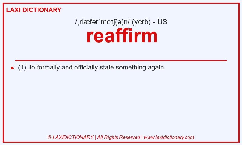 Definition reaffirm in American English