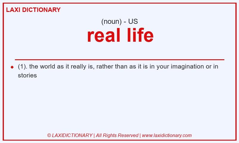 Definition real life in American English