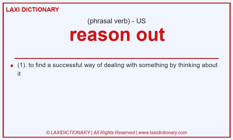 Definition reason out in American English