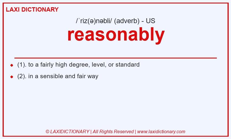 Definition reasonably in American English