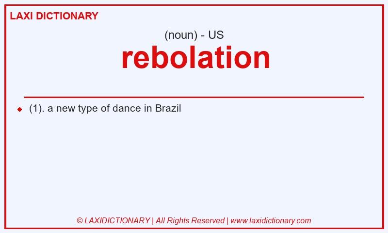 Definition rebolation in American English
