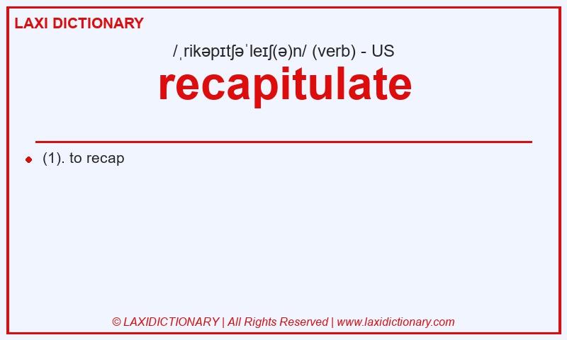 Definition recapitulate in American English