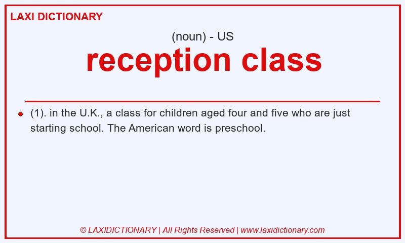 Definition reception class in American English