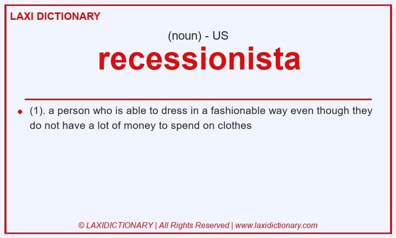 Definition recessionista in American English