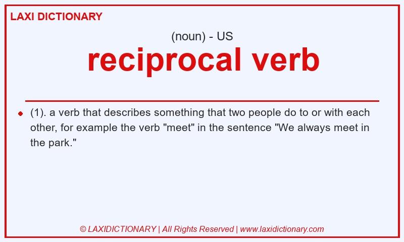 Definition reciprocal verb in American English