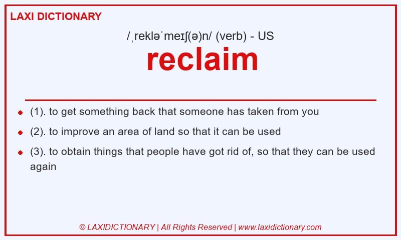 Definition reclaim in American English