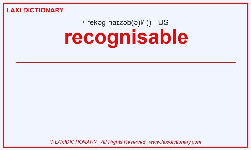 Definition recognisable in American English