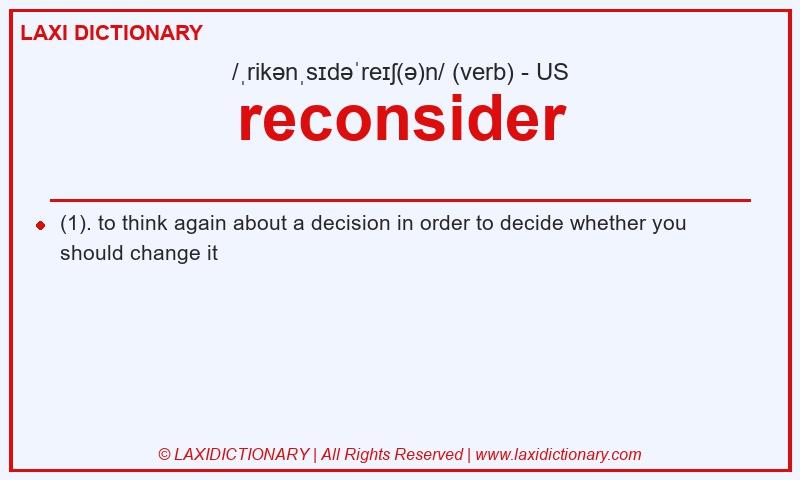 Definition reconsider in American English