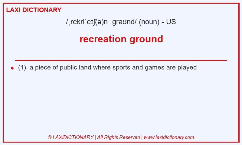 Definition recreation ground in American English