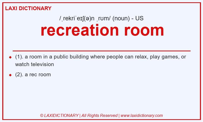 Definition recreation room in American English