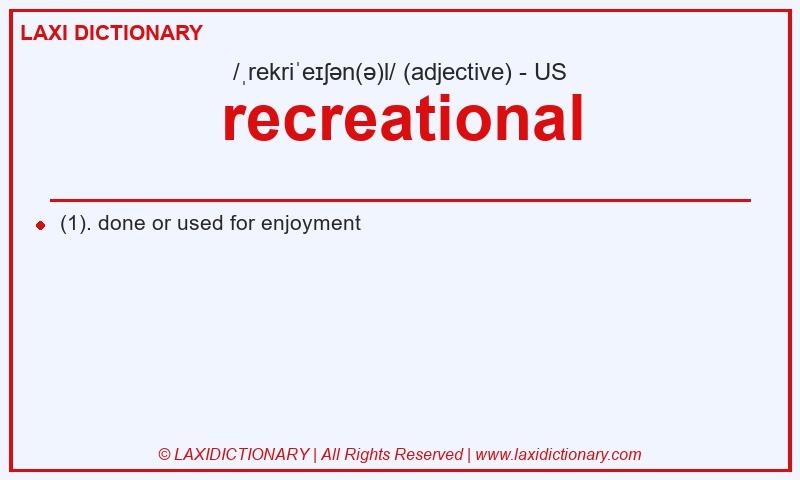 Definition recreational in American English