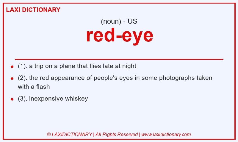 Definition red-eye in American English