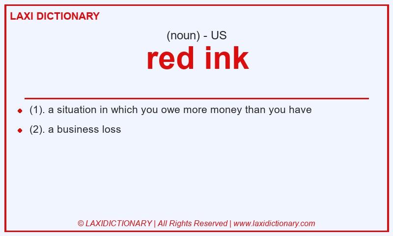 Definition red ink in American English