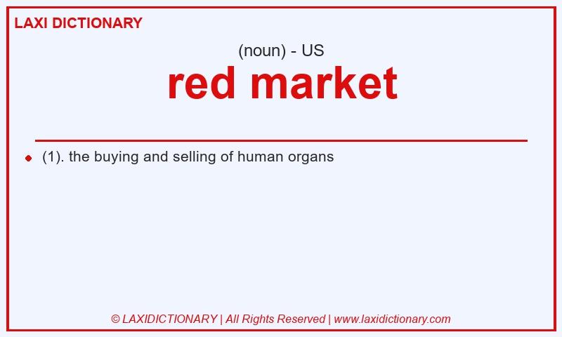 Definition red market in American English