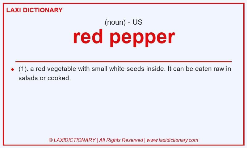 Definition red pepper in American English