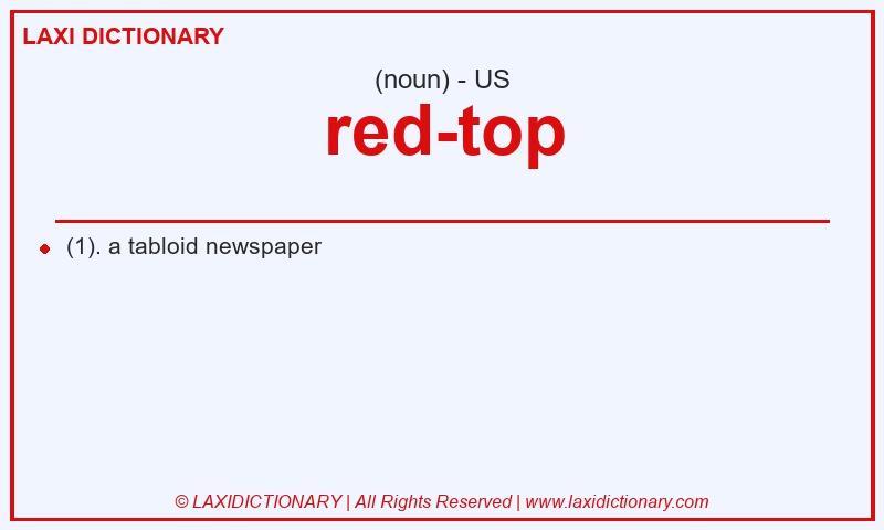 Definition red-top in American English