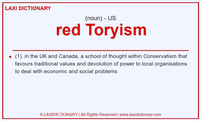 Definition red Toryism in American English